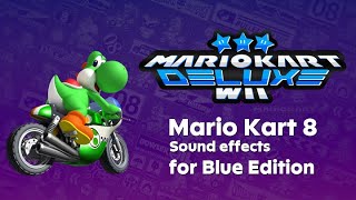Mario Kart Wii Deluxe v7.0 - More sound effects from Mario Kart 8 (for Blue Edition)