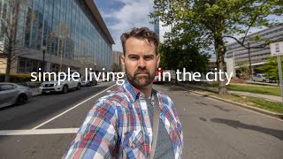 Living a simple life in the city | Minimalist Mindset