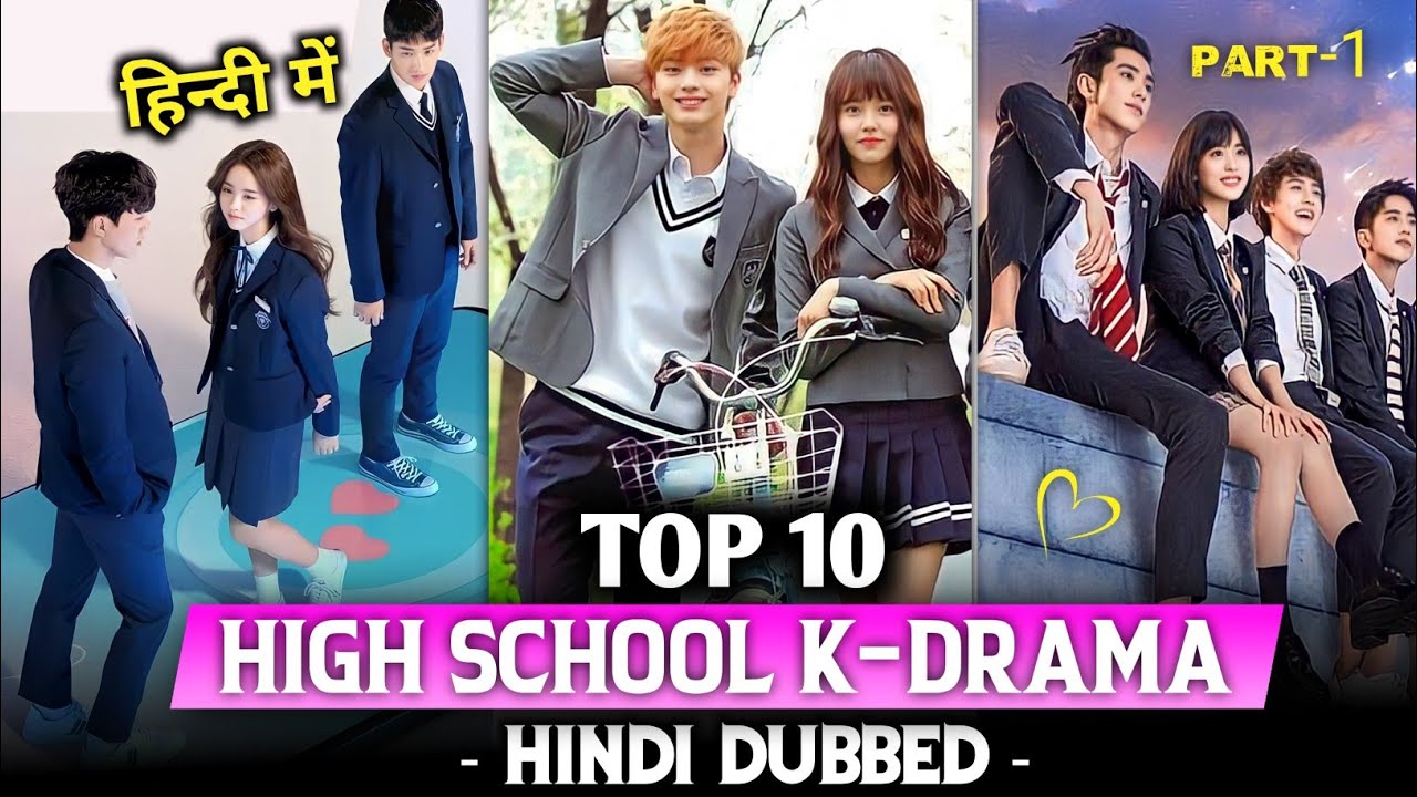 [Top 10] Best High School Korean Dramas in Hindi Dubbed Part1 The