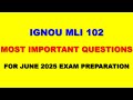 IGNOU MLI 102 - Most Important Questions for June 2025 Exam
