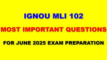 IGNOU MLI 102 - Most Important Questions for June 2025 Exam