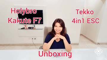 Unboxing: Holybro Kakute F7 V1.5 Flight Controller and Tekko 32 4-in-1 ESC Combo Stack