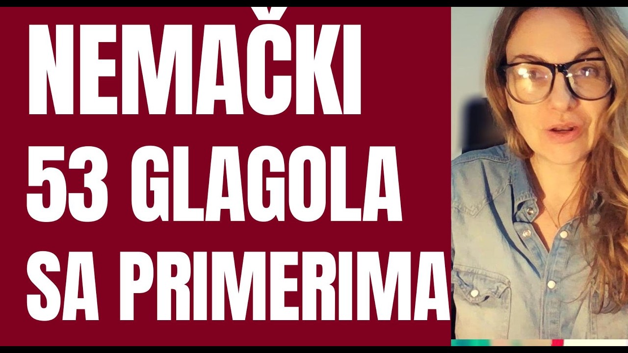 NEMAČKI 53 NEOPHODNA I NEIZBEŽNA GLAGOLA  I NJIHOVA UPOTREBA U KORISNIM REČENICAMA