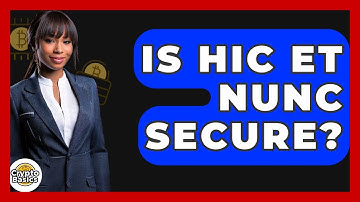 Is Hic Et Nunc Secure? - CryptoBasics360.com