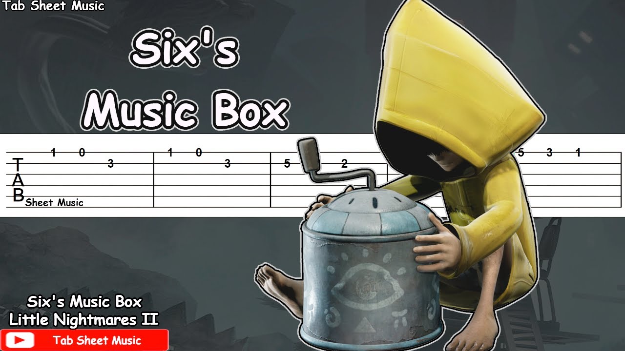 Little Nightmares 2 Six's Music Box Guitar Tutorial YouTube