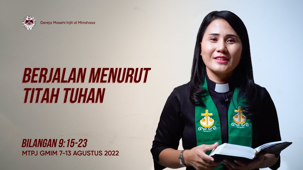 MTPJ GMIM 7-13 Agustus 2022 | Bilangan 9:15-23 | Pdt. Ginna Boediman