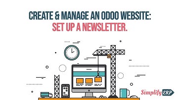 Create & Manage an Odoo website: Set up a Newsletter