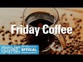 Friday Coffee: Winter Jazz for Great Mood - Calm & Soft December Jazz for Relaxing, Unwind, Chill