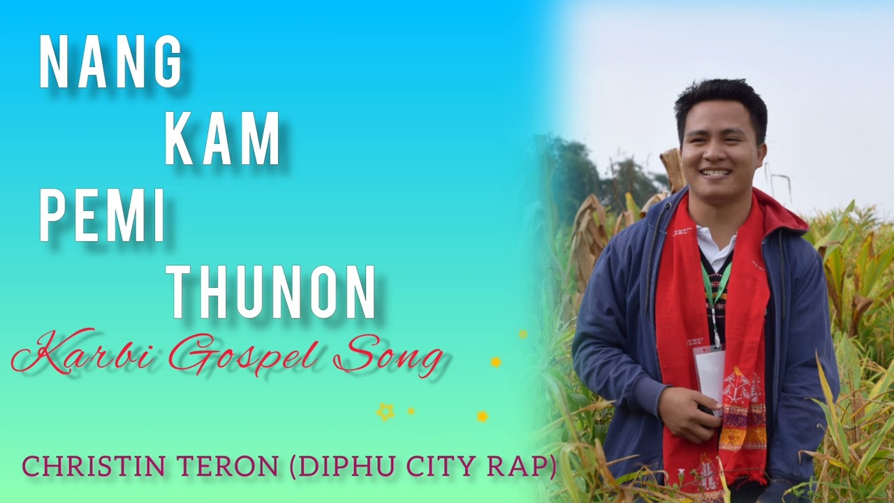 Nang Kam Pemi Thunon   Diphu City Rap Christin Teron