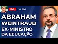Abraham Weintraub - Entrevista com o Ex-Ministro da Educação do Brasil - Leda Nagle