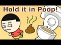 I Survived Holding In Poop For A Day…*REUPLOAD*