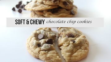 Soft & Chewy Chocolate Chip Cookies