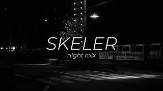 skeler - night mix (2021)