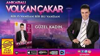 Volkan Çakar - Güzel Kadın