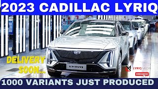 1000 Variants of the 2023 Cadillac Lyriq Produced | Cadillac preparing for Delivery in full Force
