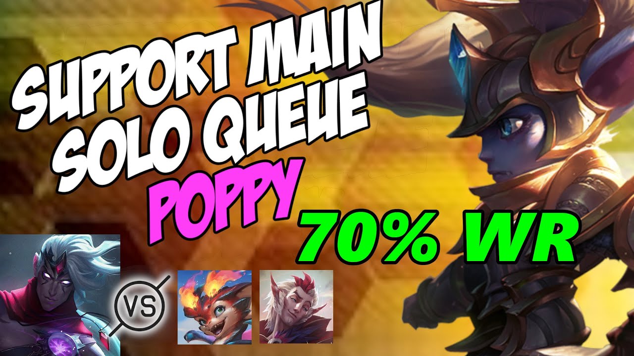 Support Solo Queue - Poppy, the Ultimate Counterpick