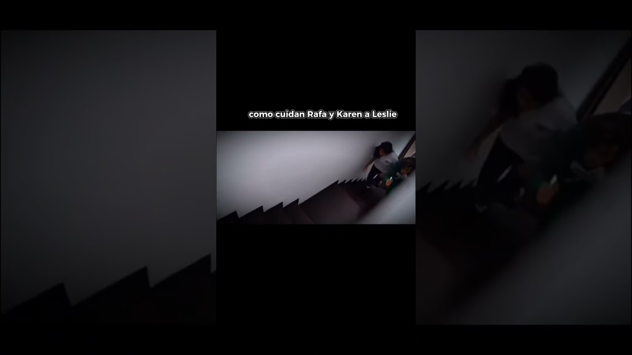como cuidad Rafa y Karen a Leslie 