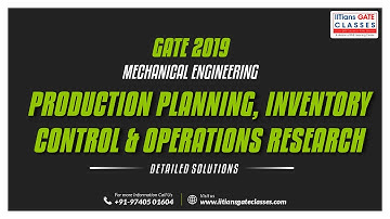 Production, Inventory & Operation Part Solution | GATE 2019 Mechanical Engineering Question Paper-1