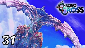 Climbing Terra Tower | Chrono Cross Walkthrough #31