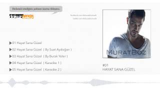 Murat Boz - Hayat Sana Güzel (Official Audio)