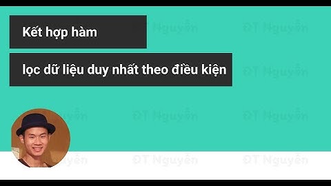 Kết hợp hàm Unique và hàm Filter để lọc duy nhất theo điều kiện