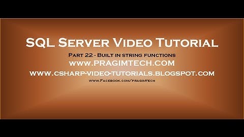 Built in string functions in sql server 2008 Part 22
