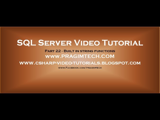 Built in string functions in sql server 2008 Part 22