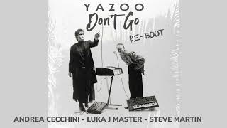 Yazoo - don't go Re boot (Andrea Cecchini - Luka J Master - Steve Martin)