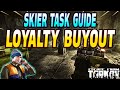 Loyalty Buyout - Skier Task Guide - Escape From Tarkov