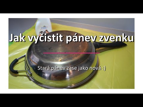 Video: Jak čistit Pánev Od Usazenin Uhlíku A Mastnoty