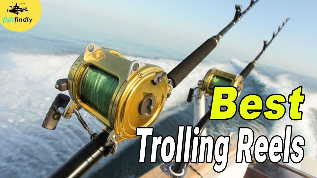 Best Trolling Reels In 2020 – Enjoy The Fishing With Best Trolling Reels! 