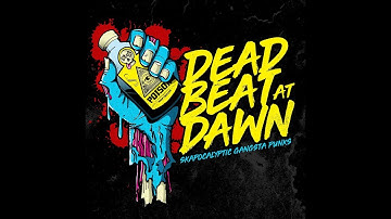 DeadBeat At Dawn - You Can