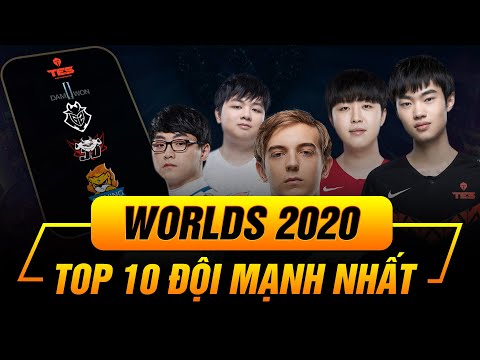 TOP 10 ĐỘI TUYỂN ĐƯỢC NHẬN ĐỊNH MẠNH NHẤT CKTG 2020 LMHT!