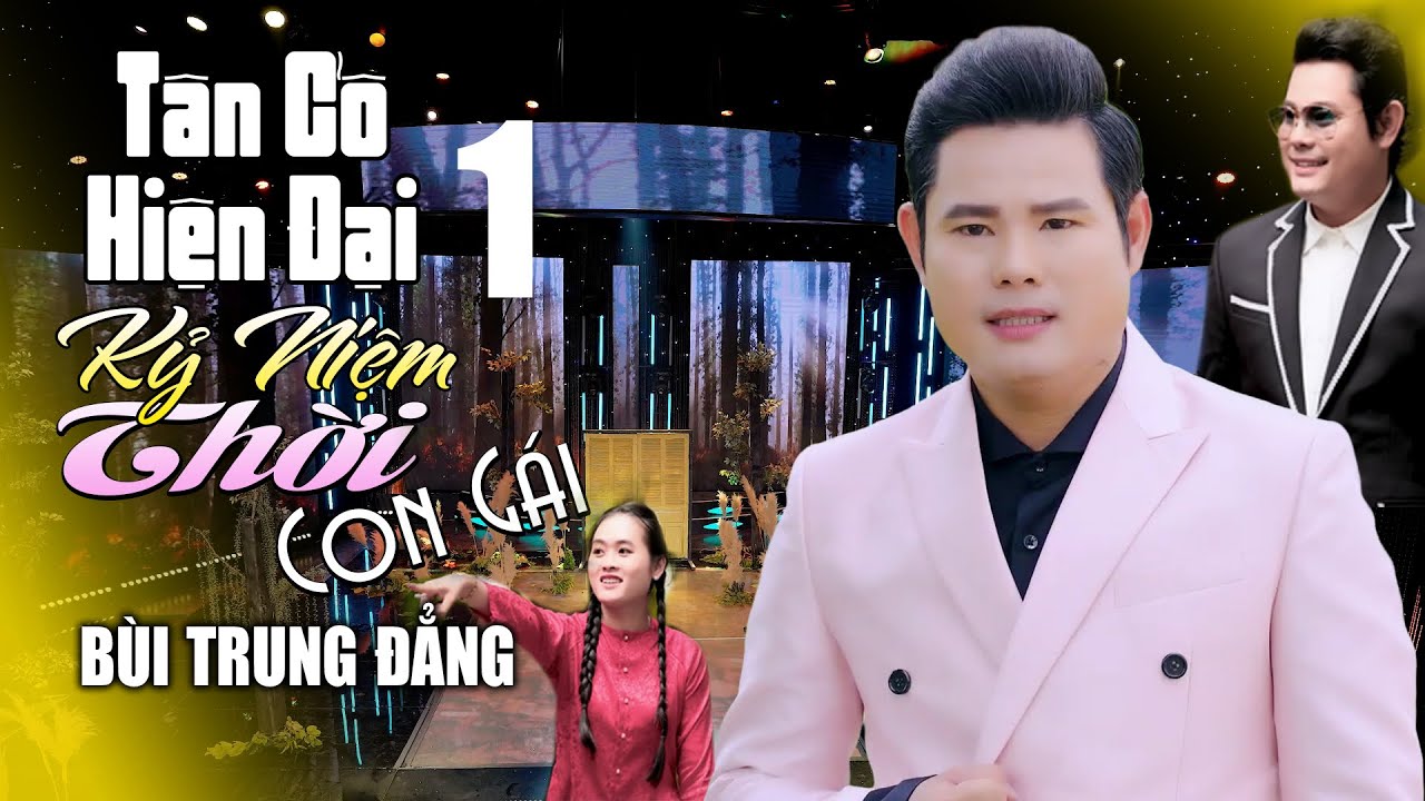 TUYỂN TẬP TÂN CỔ HIỆN ĐẠI 2026 / TÌNH YÊU LÃNG PHÍ BÙI TRUNG ĐẲNG