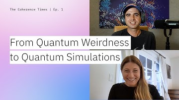 From Quantum Weirdness to Quantum Simulations
