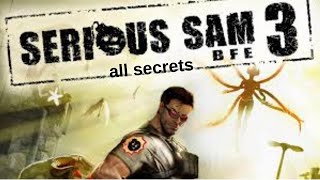 Serious Sam 3 Bfe All Secrets Part 1 Summer In Cairo
