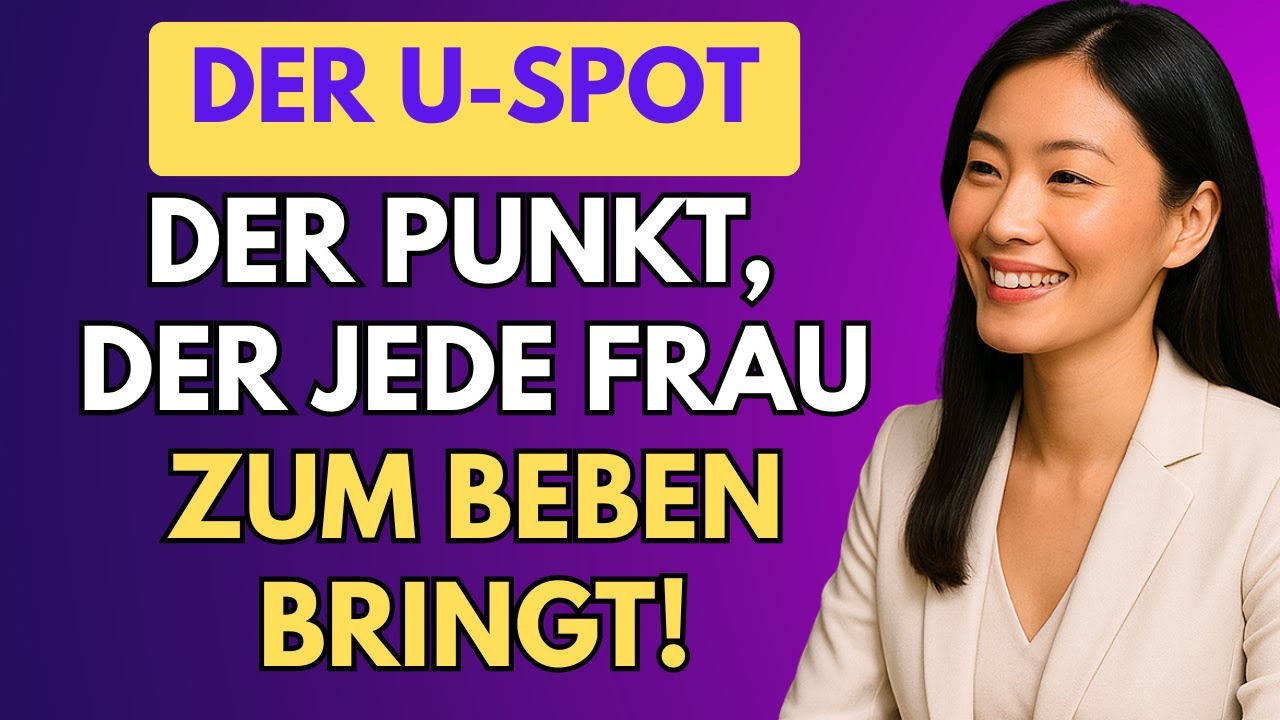 Medizinisch erklärt: Die U Spot Technik, die jede Frau liebt