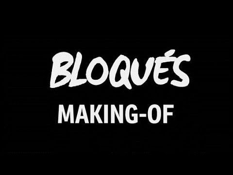 Bloqus   Le Making Of