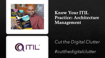 Know Your ITIL Practice: Architecture Management