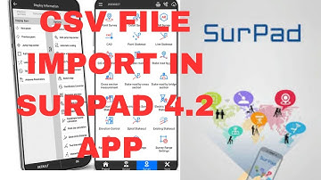 #CSV file import in SURPAD 4.2 I surpad 4.2 surpad 4.2 tutorial I E survey I surpad app 4.2