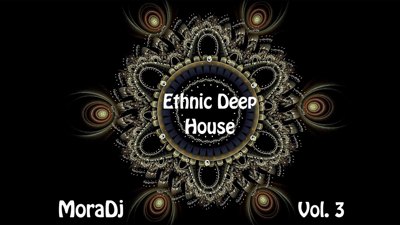 Ethnic music best deep. Ethnic Deep House. Ethnic House Trilogy. Фото альбома- Ethnic & Deep House Mix 2024 [Vol.13] ￼ c Deep. Ethnic Music riltim.