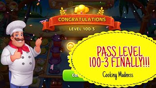 I Passes Level 100-3 Finally!!!🎉🎉🎉 Cooking Madness Level 100-3 screenshot 4
