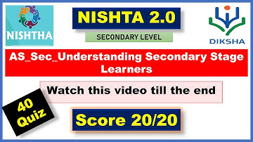 NISHTA Module 5 | Understanding Secondary Stage Learners || 40 Quiz Answers || Score 20/20