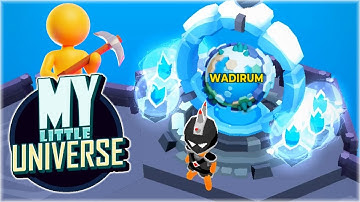 My Little Universe Wadirum Planet Walkthrough Game Max Level