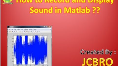 How to Record and display Sound Using Matlab??