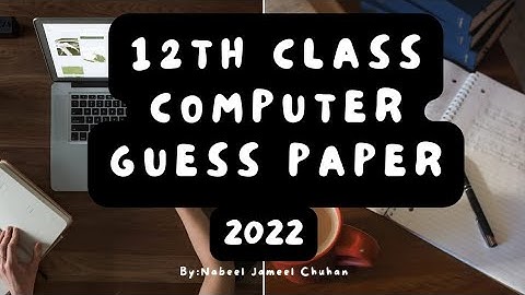 12th Class computer guess paper 2022 | 12th computer science important Questions