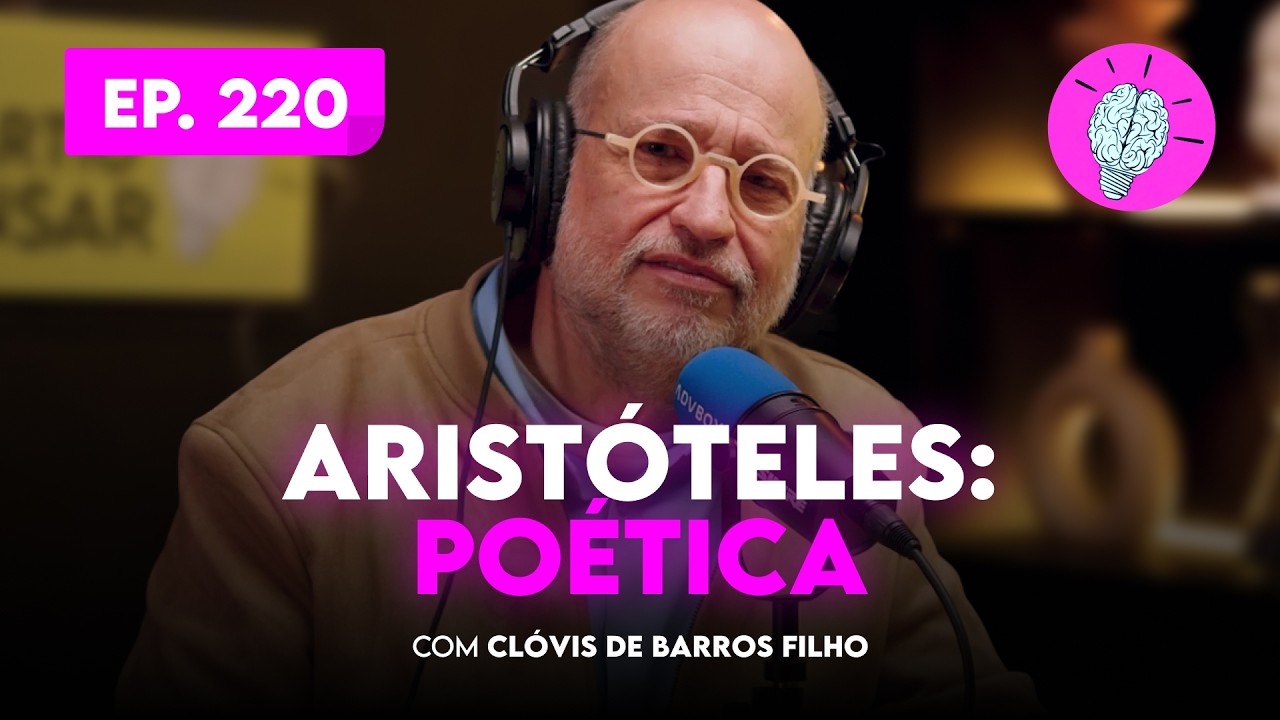 #PartiuPensar 220 - Aristóteles: Poética