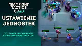 Podstawy gry w Teamfight Tactics, część 7