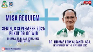 Misa Requiem RP. Thomas Eddy Susanto, SCJ. - Senin, 8 September 2025 | Gereja St. Paulus stasi Jojog