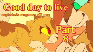 Good day to live - mapleshade vengeance AU map - part 8